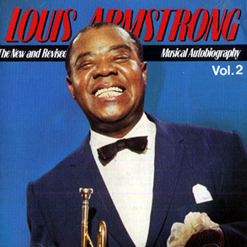 Louis Armstrong A musical autography Vol. 2,Louis Armstrong