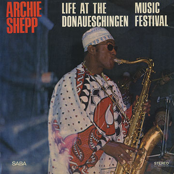Life at the Donaueschingen Music Festival,Archie Shepp