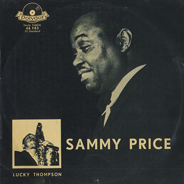Sammy Price avec Lucky Thompson,Sammy Price , Lucky Thompson