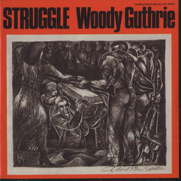 Struggle,Woody Guthrie