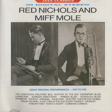 Red Nichols and Miff Mole,Miff Mole , Red Nichols
