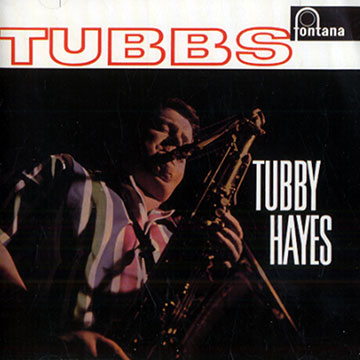 Tubbs,Tubby Hayes