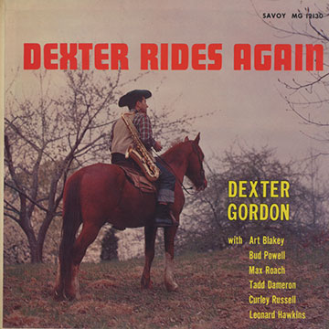 Dexter rides again,Dexter Gordon