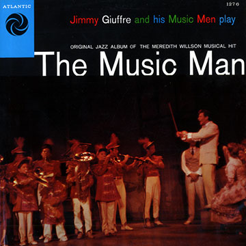 The Music Man,Jimmy Giuffre