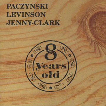 8 years old,Jean-franois Jenny-clark , Jean Christophe Levinson , Georges Paczynski