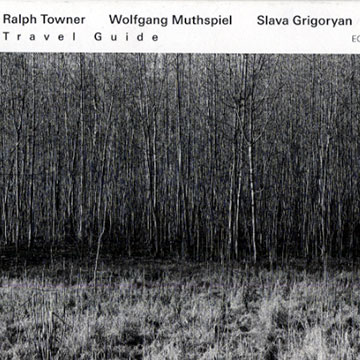 Travel guide,Wolfgang Muthspiel , Ralph Towner
