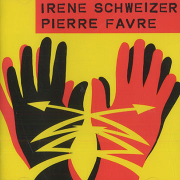 Irene Schweizer & Pierre Favre,Pierre Favre , Irene Schweizer