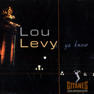 Ya know,Lou Levy