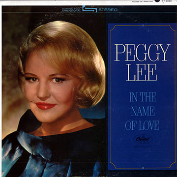In the name of love,Peggy Lee