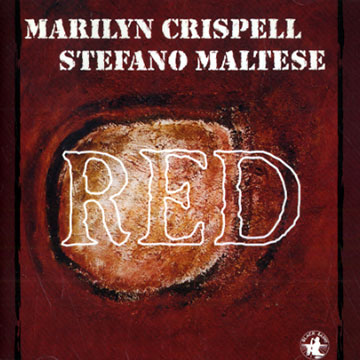 RED,Marilyn Crispell , Stefano Maltese