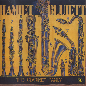The clarinet family,Hamiet Bluiett