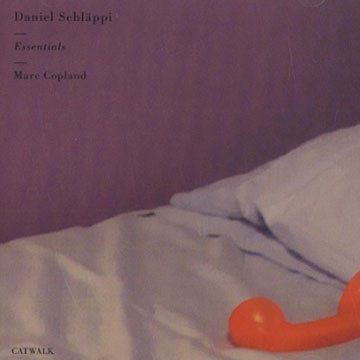Essentials,Marc Copland , Daniel Schlappi