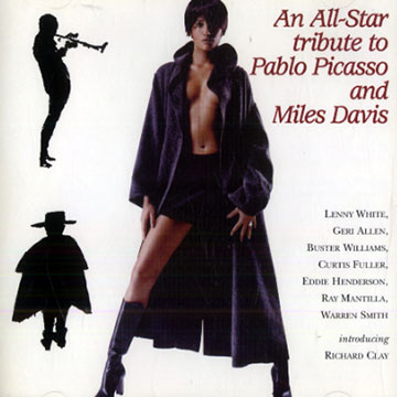 An all-star tribute to Pablo Picasso and Miles Davis,Geri Allen , Curtis Fuller , Eddie Henderson , Ray Mantilla , Warren Smith , Lenny White , Buster Williams