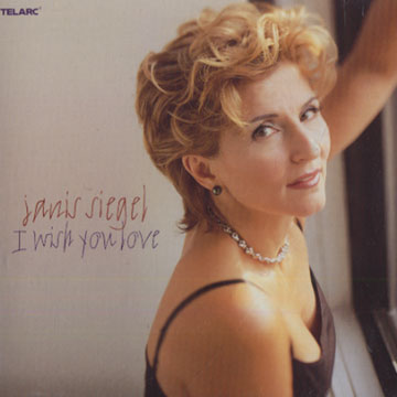 i wish you love,Janis Siegel