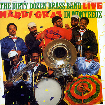 Live: Mardi gras in Montreux, The Dirty Dozen Brass Band