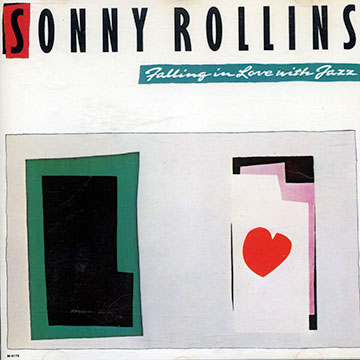 Falling in love with Jazz,Sonny Rollins