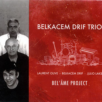 Bel' me project,Belkacem Drif