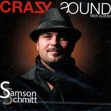 Crazy sound,Samson Schmitt