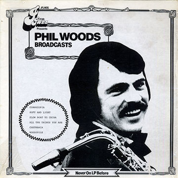 Phil Woods broadcasts,Phil Woods
