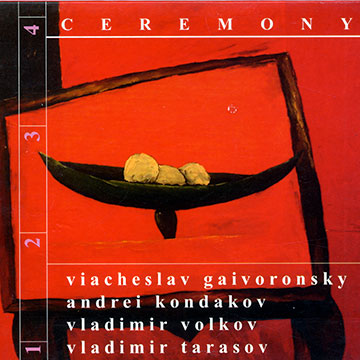 Ceremony ,Viacheslav Gaivoronsky , Andrei Kondakov , Vladimir Tarasov , Vladimir Volkov