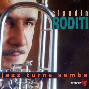 Jazz turns samba,Claudio Roditi