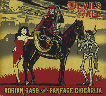 Devil's tale,Fanfare Ciocarlia , Adrian Raso