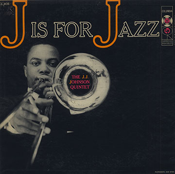 J is for Jazz,Jay Jay Johnson