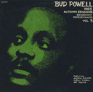 Autumn sessions 1953 -  Broadcast Performances vol.3,Bud Powell