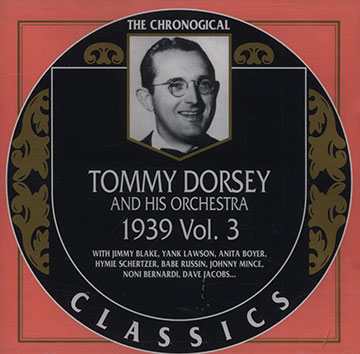 Tommy Dorsey and his Orchestra 1939 vol.3,Tommy Dorsey