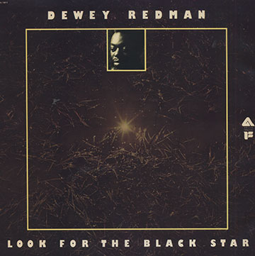 Look for the black star,Dewey Redman