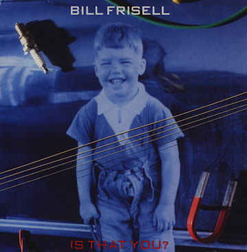 Is that you?,Bill Frisell