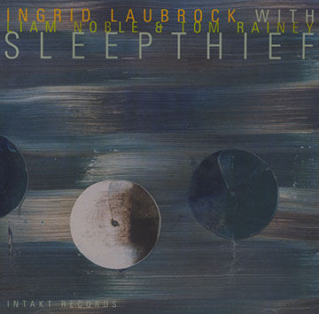 Sleepthief,Ingrid Laubrock