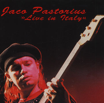 Live in Italy,Jaco Pastorius