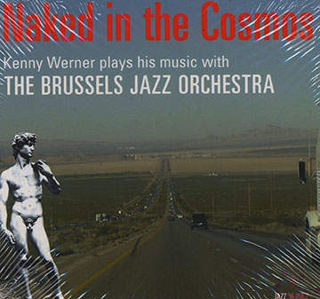 Naked in the cosmos,Kenny Werner