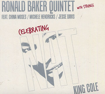 Celebrating Nat King Cole,Ronald Baker