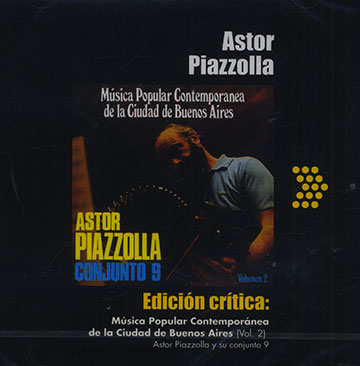 Edicion critica: Musica Popular Contemporanea de la Ciudad de Buenos Aires (Vol. 2),Astor Piazzolla