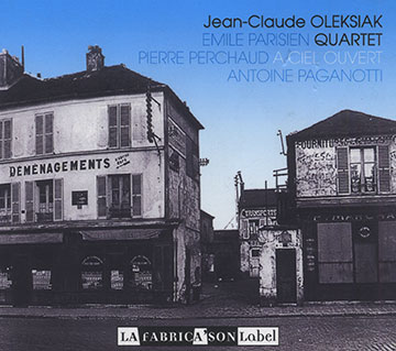 A ciel ouvert,Jean Claude Oleksiak , Emile Parisien