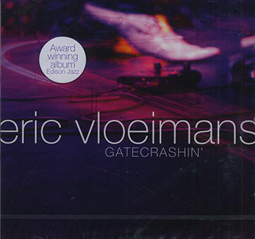 Gatecrashin',Eric Vloeimans