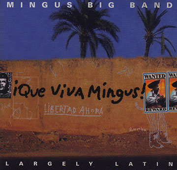 Que viva Mingus !, Mingus Big Band