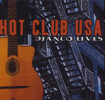 Hot club USA- Django lives,Joe Ascione , Eric Bogart , Federico Britos , Phil Flanagan , Frank Vignola