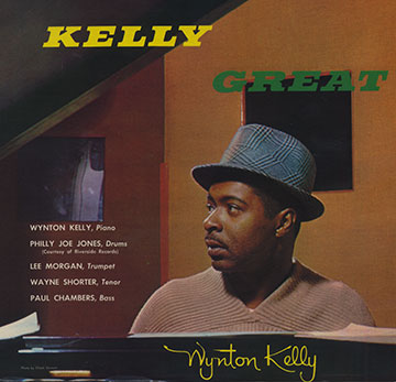Kelly great,Wynton Kelly