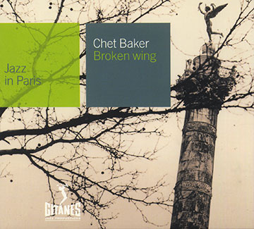 Broken wing,Chet Baker