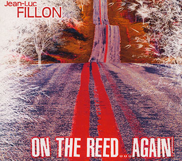 On the reed... Again!,Jean-luc Fillon
