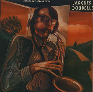 Jazzouillis orchestra,Jacques Doubelle