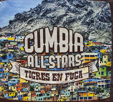 Tigres en Fuga,  Cumbia All Stars