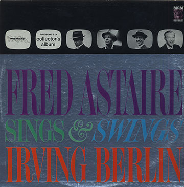 Fred Astaire sings and swings Irving Berlin,Fred Astaire