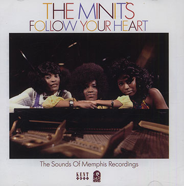 Follow your heart,  The Minits