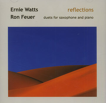 Reflections,Ron Feuer , Ernie Watts