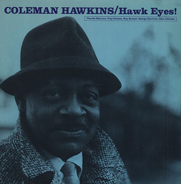 Hawk eyes,Coleman Hawkins