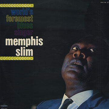 The World's foremost blues singer,Memphis Slim